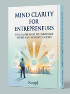 Stop Entrepreneurial Burnout: 5 Proven Strategies for Peak Mental Clarity