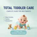 Total Toddler Care - Complete Guide for New Parents