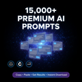 15,000+ Premium AI Prompts for ChatGPT
